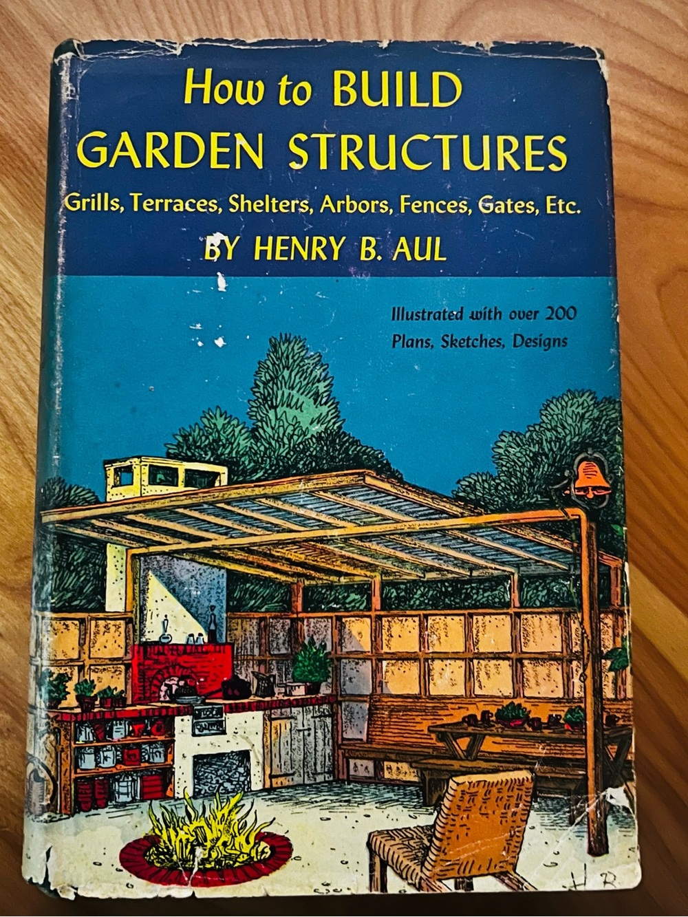 VINTAGE “HOW TO BUILD GARDEN STRUCTURES” by Henry B. Aul